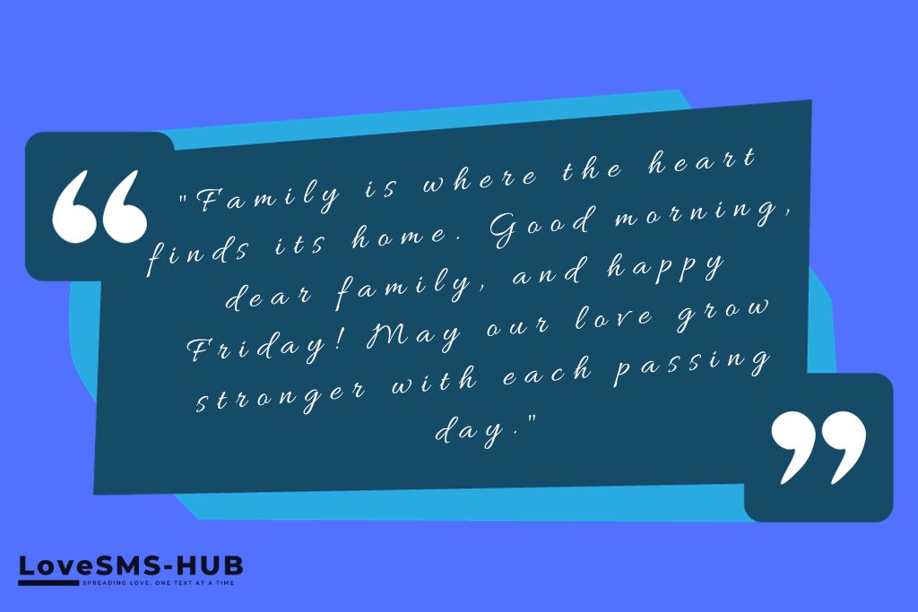 Good Morning Friday Love Quotes For Family
