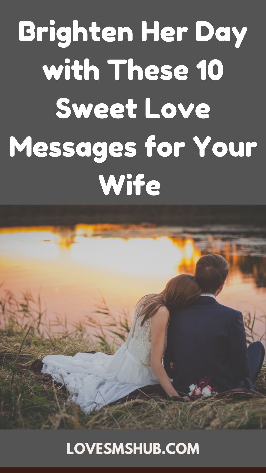Brighten Her Day with These 10 Sweet Love Messages for Your Wife