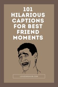 Funny Captions For Friends