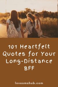 Long Distance Friendship Quotes for Instagram