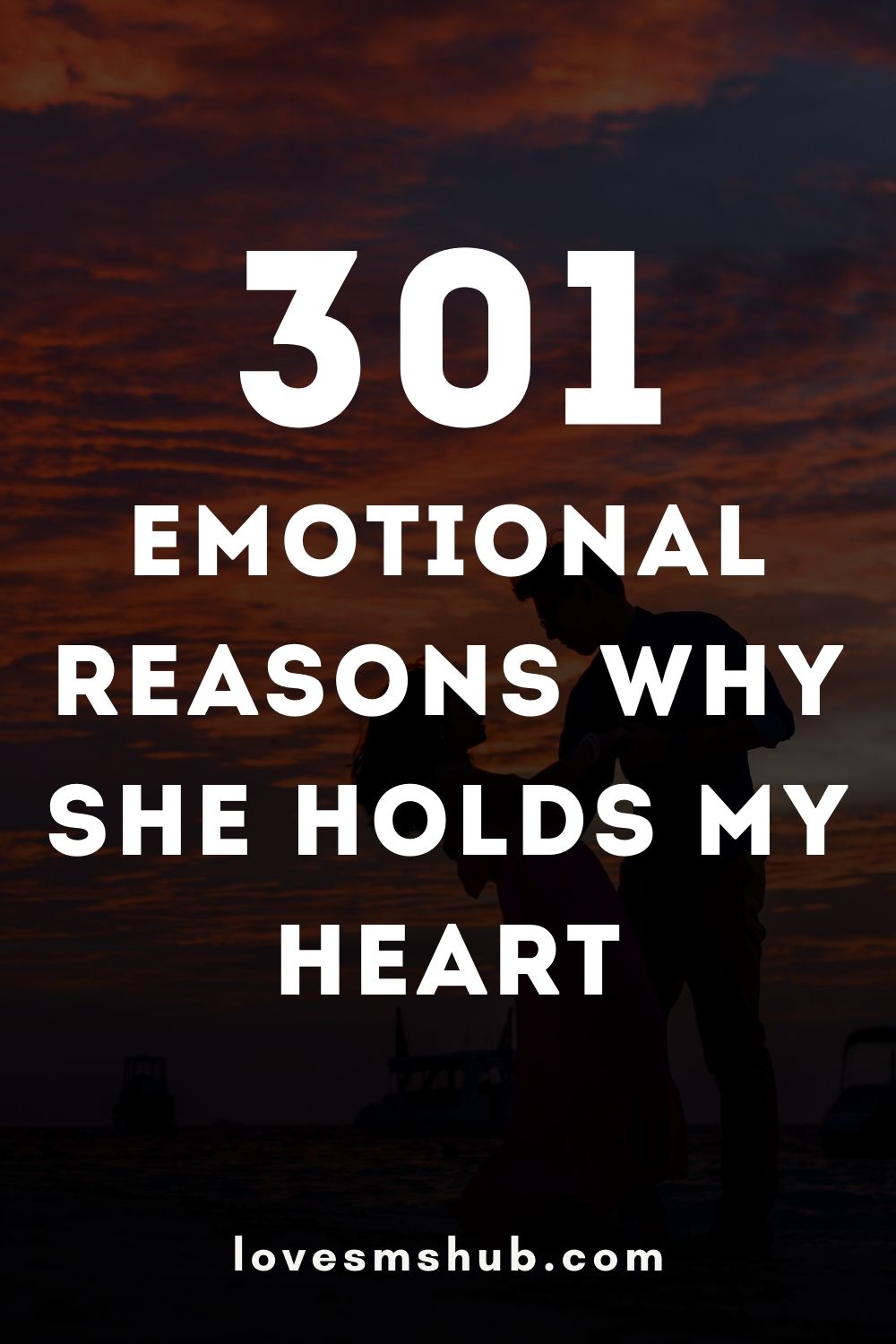 Emotional Reasons Why I Love You