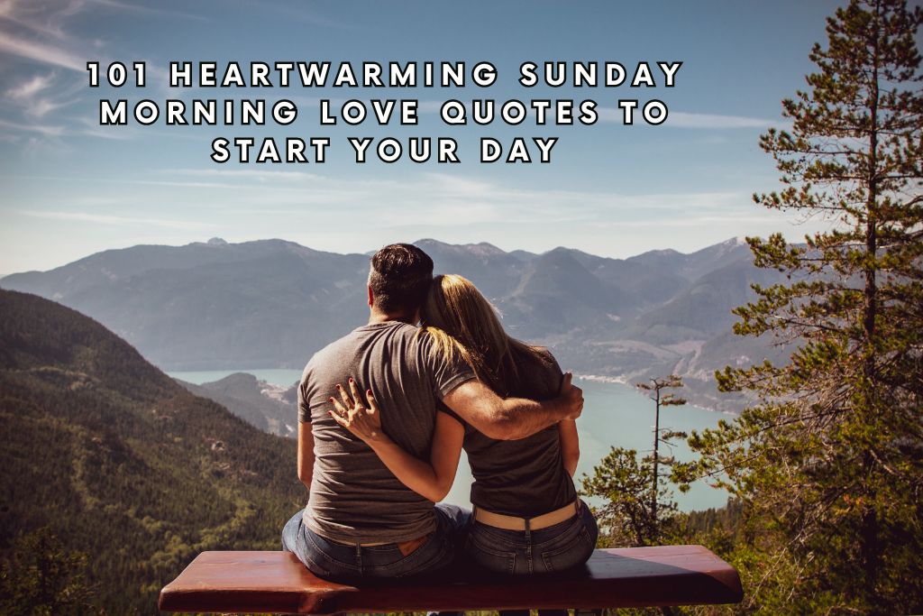 Sunday Morning Love Quotes