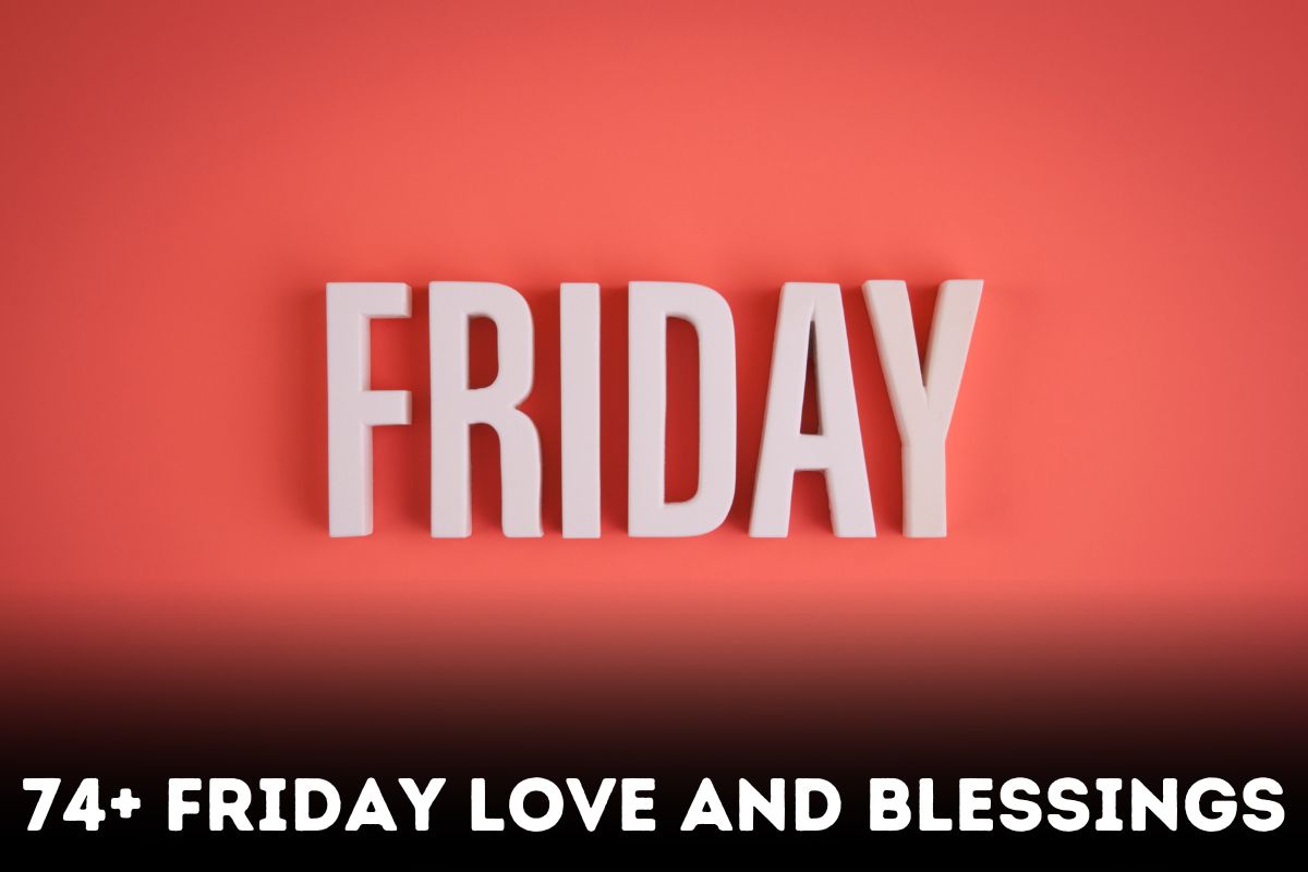 74+ Friday Love And Blessings