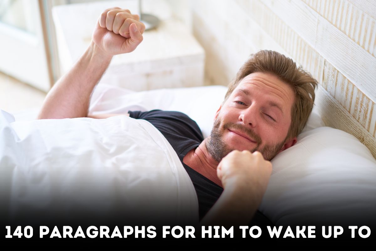 140 Paragraphs for Him to Wake Up To