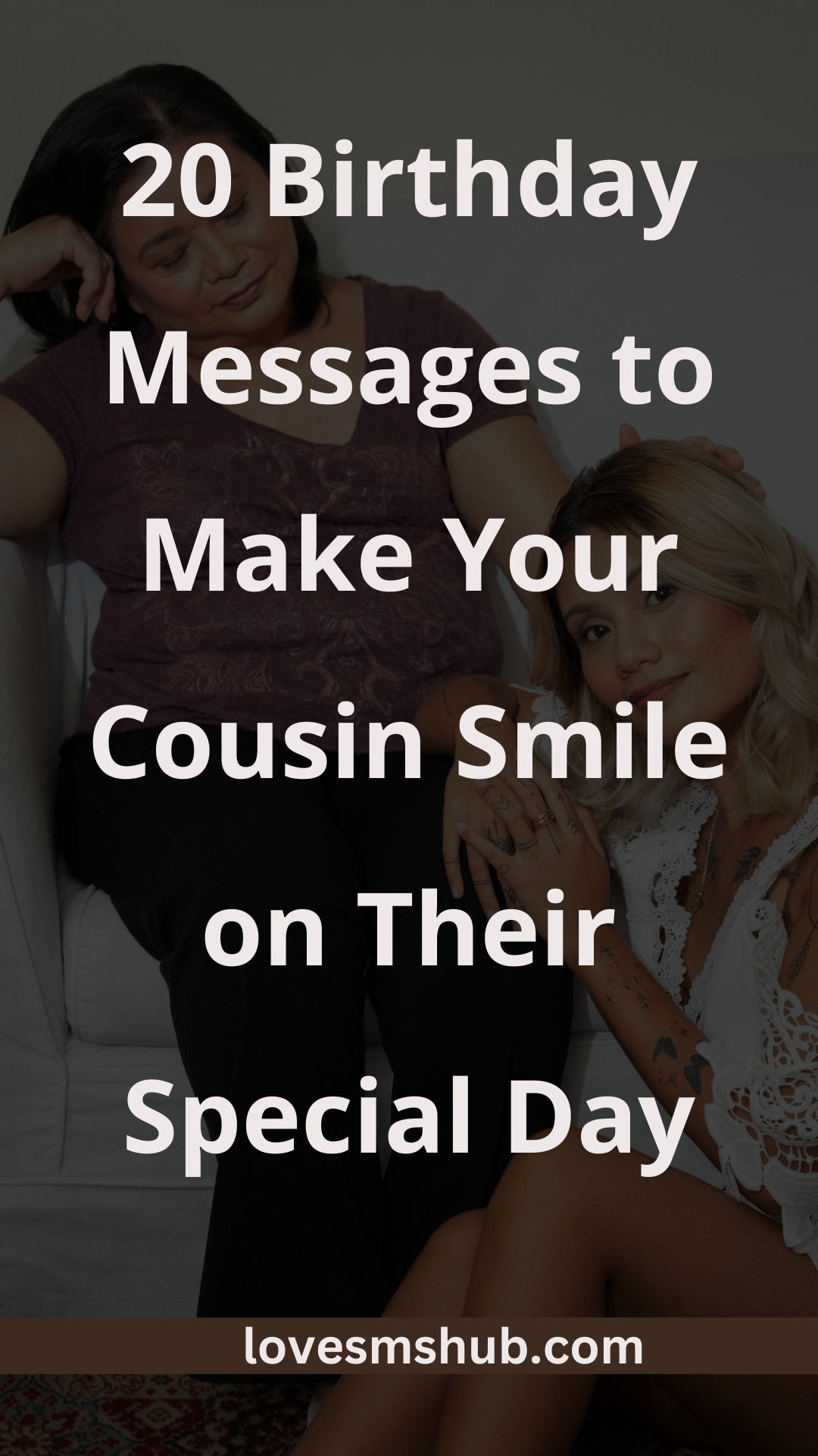 20 Birthday Messages to Make Your Cousin Smile on Their Special Day