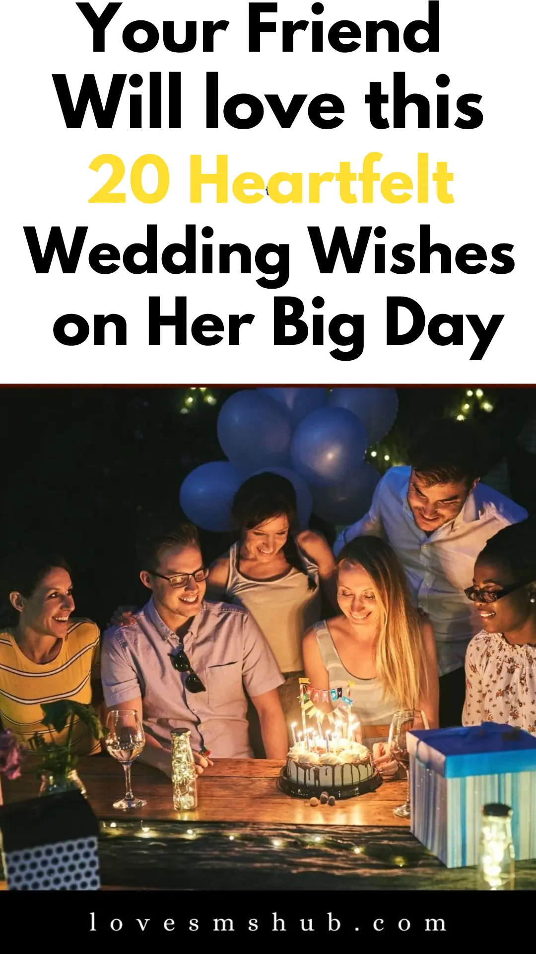 101 Heartfelt Wedding Wishes to Celebrate Your Best Friend’s Big Day 