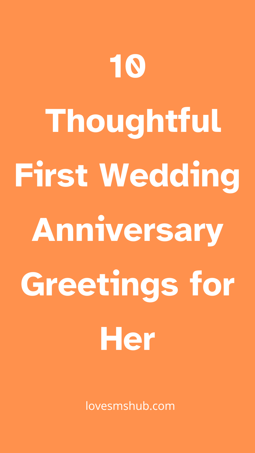 Thoughtful First Wedding Anniversary Greetings for Her
