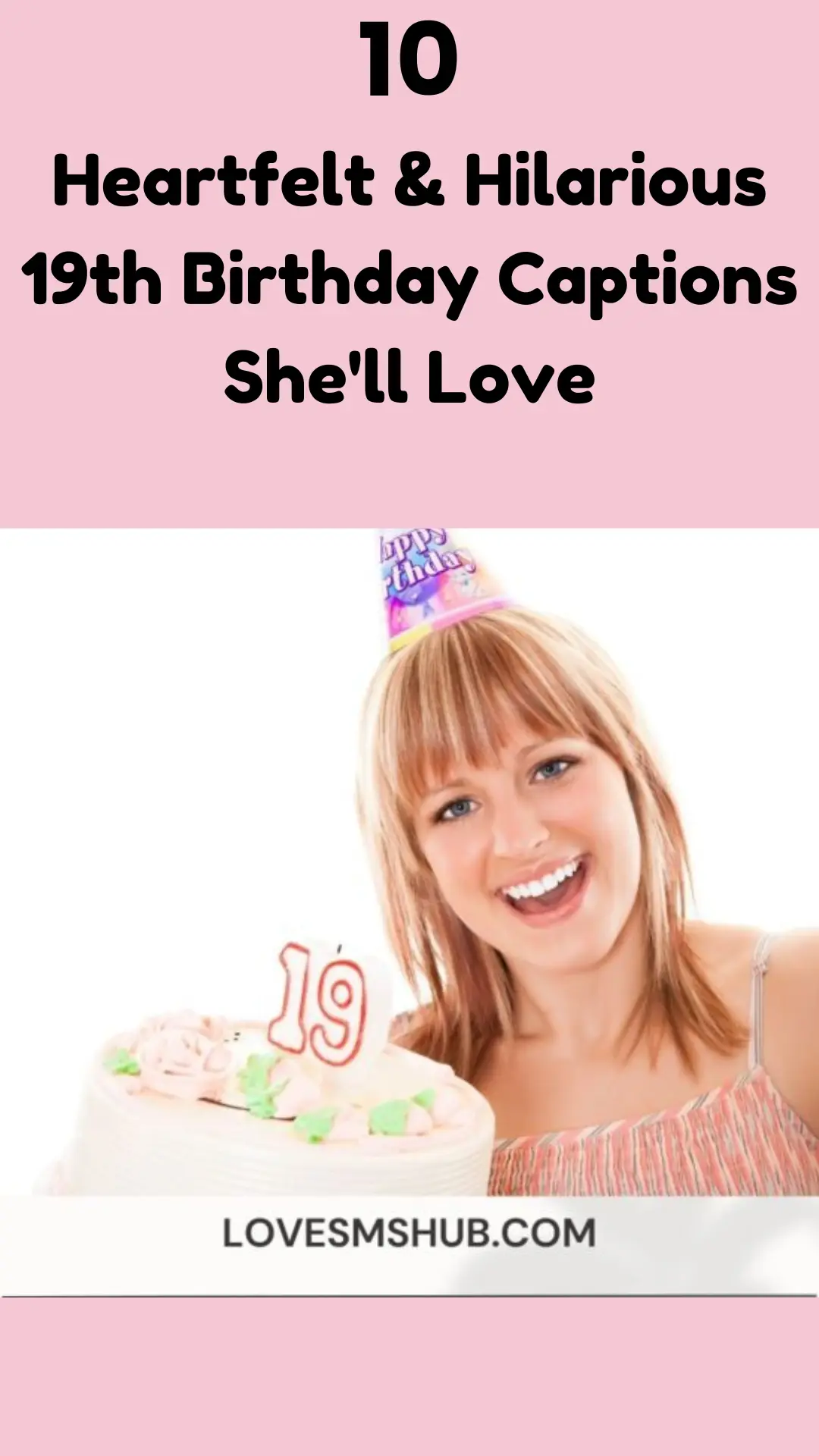 Heartfelt & Hilarious 19th Birthday Captions She'll Love