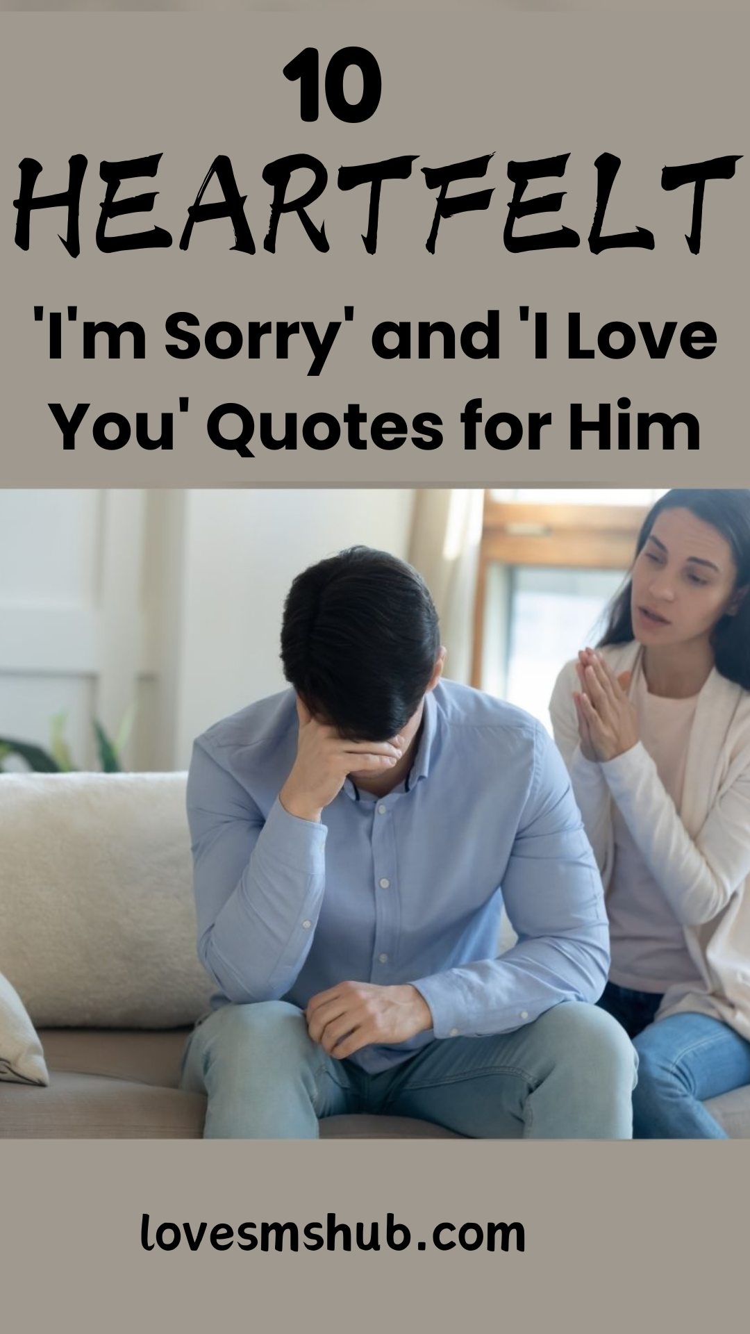 'I'm Sorry' and 'I Love You' Quotes for Him