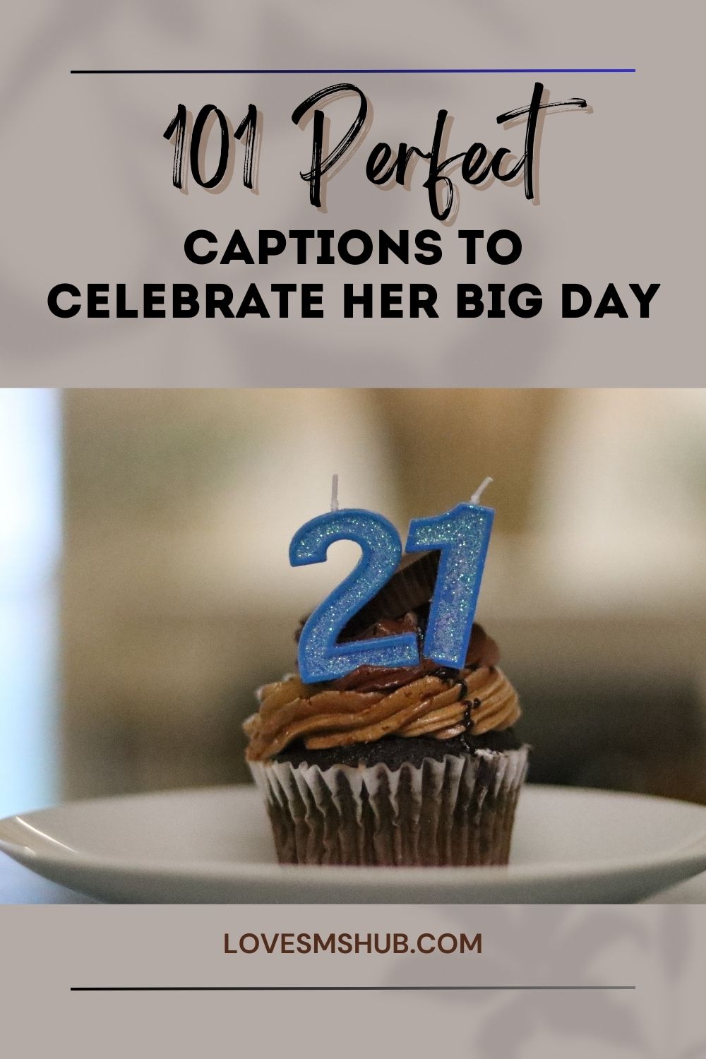 101 Perfect Captions To Celebrate Her Big day