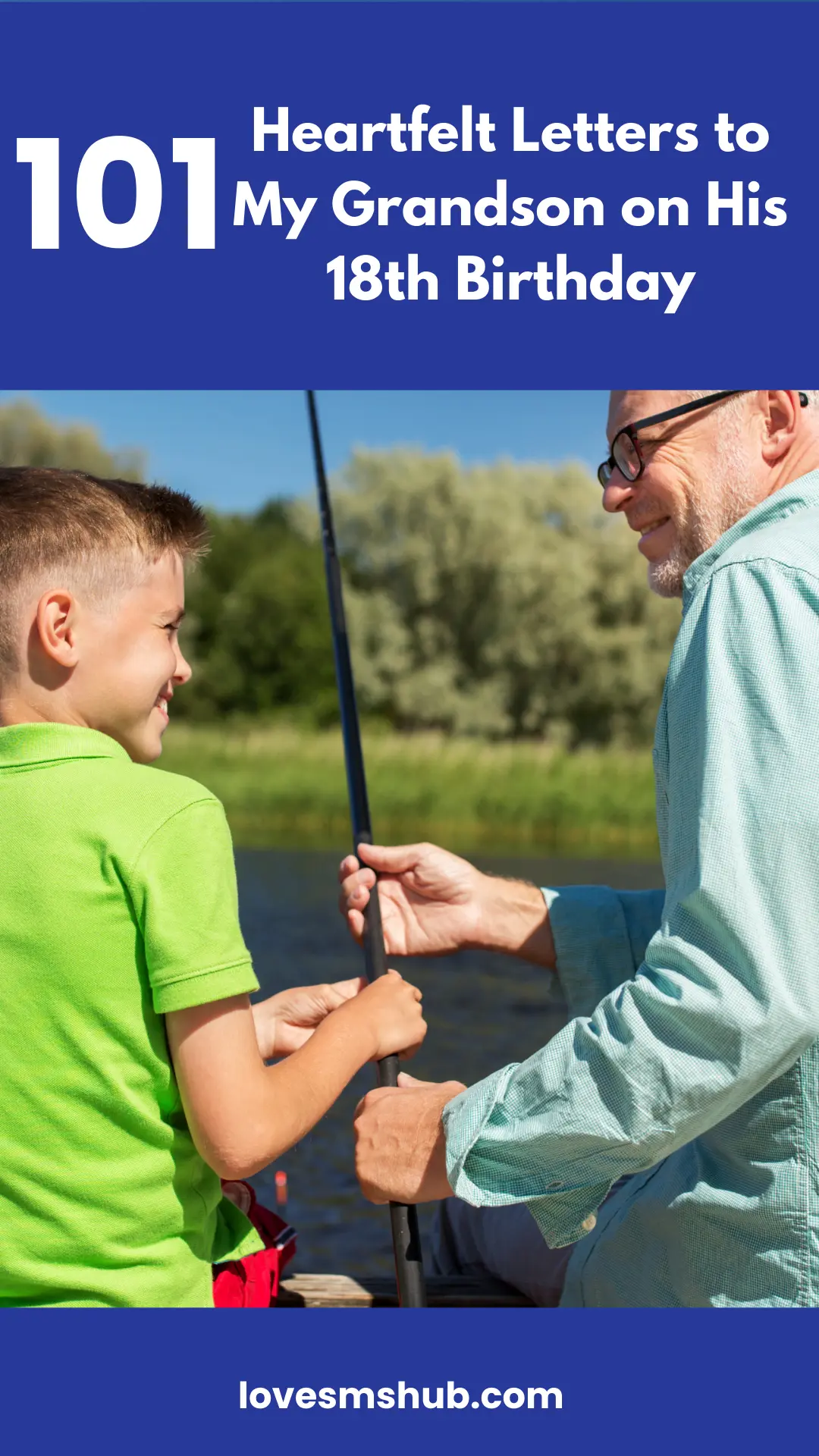 101 Heartfelt Letters to My Grandson on His 18th Birthday